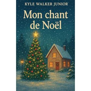 Junior, Kyle Walker Mon chant de noël Junior, Kyle Walker Mon chant de noël