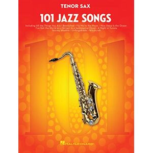 Various 101 Jazz Songs for Tenor Sax – Sheet Music Songbook Instrumental Folio for All Levels Includes Autumn Leaves, Misty, Fly Me to the Moon, Satin Doll, Body and Soul and More Various 101 Jazz Songs for Tenor Sax – Sheet Music Songbook Instrumental Folio for All Levels Includes Autumn Leaves, Misty, Fly Me to the Moon, Satin Doll, Body and Soul and More