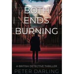 Darling, Peter Both Ends Burning Darling, Peter Both Ends Burning