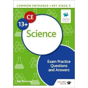 Pickering, Ron Common Entrance 13+ Science Exam Practice Questions and Answers Pickering, Ron Common Entrance 13+ Science Exam Practice Questions and Answers