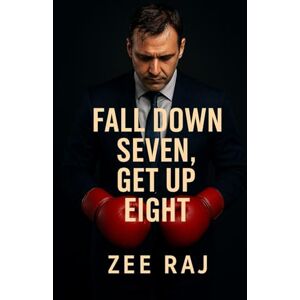 Raj, Zee Fall down seven, get up eight Raj, Zee Fall down seven, get up eight