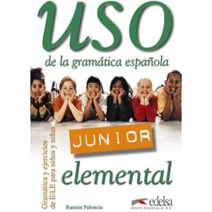 Palencia del Burgo, Ramón Uso de la gramatica espanola Junior: Libro del alumno: elemental (Uso de la gramática) Palencia del Burgo, Ramón Uso de la gramatica espanola Junior: Libro del alumno: elemental (Uso de la gramática)