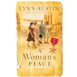 Austin, Lynn A Woman's Place: A Novel Austin, Lynn A Woman's Place: A Novel