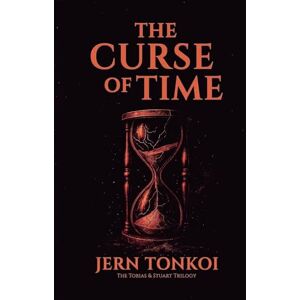 Tonkoi, Jern The Curse of Time: 3 (Tobias & Stuart) Tonkoi, Jern The Curse of Time: 3 (Tobias & Stuart)