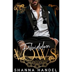 Handel, Shanna Forbidden Vows: Dark Mafia Romance (Sinbound Vows Series) Handel, Shanna Forbidden Vows: Dark Mafia Romance (Sinbound Vows Series)