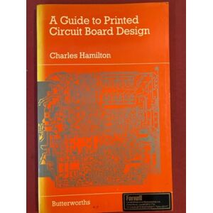 Hamilton, Charles A Guide to Printed Circuit Board Design Hamilton, Charles A Guide to Printed Circuit Board Design