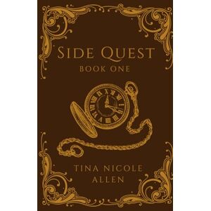 Allen, Tina Nicole Side Quest: Book One Allen, Tina Nicole Side Quest: Book One
