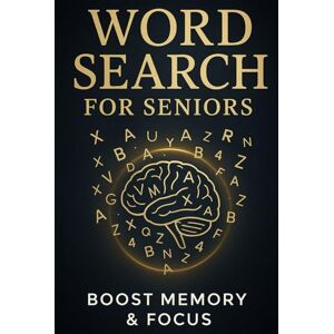 Mercier, Christophe Extra Large Print Word Search for Seniors — Fascinating Facts Edition: 60 Relaxing Puzzles • Easy-to-Read • High-Contrast • With Solutions Mercier, Christophe Extra Large Print Word Search for Seniors — Fascinating Facts Edition: 60 Relaxing Puzzles • Easy-to-Read • High-Contrast • With Solutions