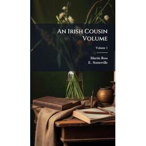 Ross, Martin An Irish Cousin Volume Ross, Martin An Irish Cousin Volume