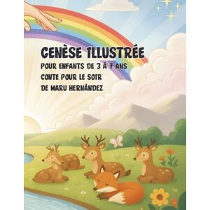 Hernández, Maru La Genèse Illustrée: Conte du soir pour enfants de 3 à 7 ans Hernández, Maru La Genèse Illustrée: Conte du soir pour enfants de 3 à 7 ans