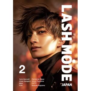 LASH MODE JAPAN 2: The Professional Magazine for Creative Lash Artists LASH MODE JAPAN 2: The Professional Magazine for Creative Lash Artists