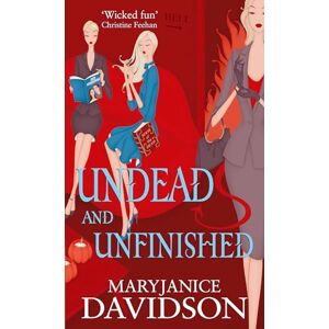Davidson, MaryJanice Undead And Unfinished: Number 9 in series (Undead/Queen Betsy) Davidson, MaryJanice Undead And Unfinished: Number 9 in series (Undead/Queen Betsy)