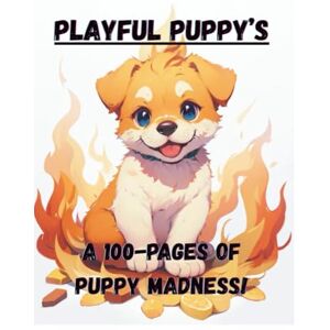 cairney, liam playful puppy's: 100 page coloring book! (fun coloring books) cairney, liam playful puppy's: 100 page coloring book! (fun coloring books)