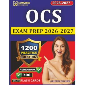 Griffin OCS Exam Prep 2026-2027: 1200 Practice Questions with Detailed Explanations for Orthopaedic Clinical Specialist Griffin OCS Exam Prep 2026-2027: 1200 Practice Questions with Detailed Explanations for Orthopaedic Clinical Specialist