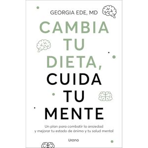 Ede, Georgia Cambia Tu Dieta, Cambia Tu Mente: Un plan para combatir la ansiedad y mejorar tu estado de ánimo y tu salud mental (SALUD Y BIENESTAR) Ede, Georgia Cambia Tu Dieta, Cambia Tu Mente: Un plan para combatir la ansiedad y mejorar tu estado de ánimo y tu salud mental (SALUD Y BIENESTAR)