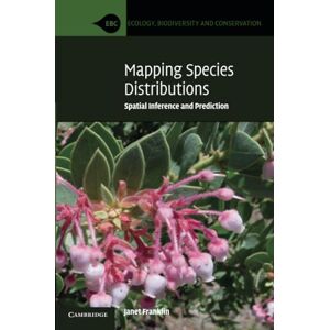 Franklin, Janet Mapping Species Distributions: Spatial Inference and Prediction (Ecology, Biodiversity and Conservation) Franklin, Janet Mapping Species Distributions: Spatial Inference and Prediction (Ecology, Biodiversity and Conservation)