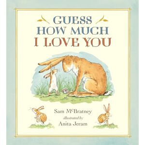 McBratney, Sam Guess How Much I Love You: (A Cherished Classic about Little Nutbrown Hare Loving Right Up to the Moon and Back An Ideal Baby Book for Baby Shower Gifts) McBratney, Sam Guess How Much I Love You: (A Cherished Classic about Little Nutbrown Hare Loving Right Up to the Moon and Back An Ideal Baby Book for Baby Shower Gifts)