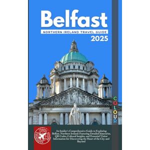 Walshaw, Harrison Discover Belfast: A Comprehensive Travel Guide to Northern Ireland's Premier City (Full Color) Walshaw, Harrison Discover Belfast: A Comprehensive Travel Guide to Northern Ireland's Premier City (Full Color)