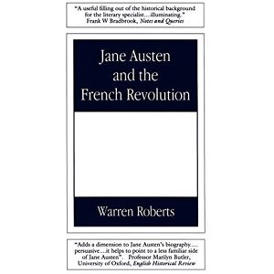 Roberts Jane Austen and the French Revolution Roberts Jane Austen and the French Revolution