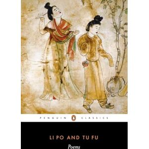 Li Po and Tu Fu Poems Li Po and Tu Fu Poems