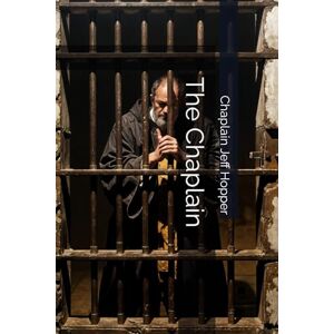 Hopper, Chaplain Jeff The Chaplain Hopper, Chaplain Jeff The Chaplain