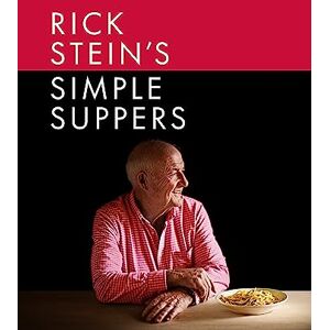 Stein, Rick Rick Stein's Simple Suppers: A brand-new collection of over 120 easy recipes (BBC Books) Stein, Rick Rick Stein's Simple Suppers: A brand-new collection of over 120 easy recipes (BBC Books)
