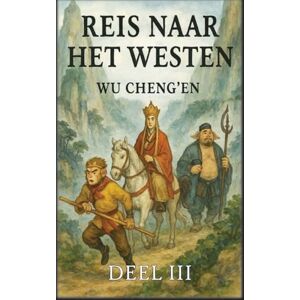 Cheng'en, Wu Reis naar het Westen: Deel 3: Ontmoetingen met demonen Cheng'en, Wu Reis naar het Westen: Deel 3: Ontmoetingen met demonen