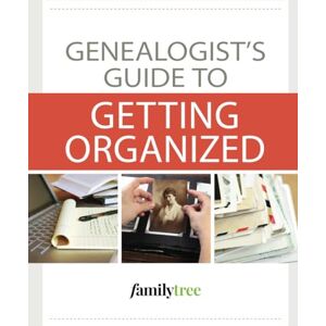 Magazine, Family Tree Genealogist's Guide to Getting Organized Magazine, Family Tree Genealogist's Guide to Getting Organized
