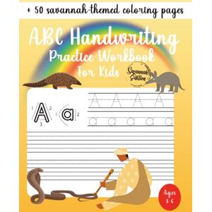 Winnie Wong ABC Handwriting Practice Workbook For Kids Ideal for Kindergarten, 1st, 2nd, 3rd and 4th Grade Savannah Edition: Learn to Trace Alphabet Letters ... ABC Handwriting Practice Workbook Collection) Winnie Wong ABC Handwriting Practice Workbook For Kids Ideal for Kindergarten, 1st, 2nd, 3rd and 4th Grade Savannah Edition: Learn to Trace Alphabet Letters ... ABC Handwriting Practice Workbook Collection)