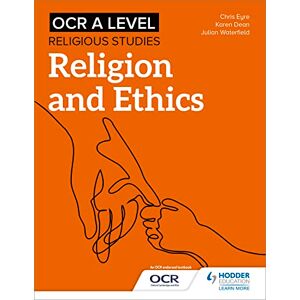 Waterfield, Julian OCR A Level Religious Studies: Religion and Ethics Waterfield, Julian OCR A Level Religious Studies: Religion and Ethics