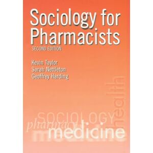 Taylor Sociology for Pharmacists: An Introduction Taylor Sociology for Pharmacists: An Introduction