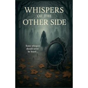 Laaouamri, Hamza Whispers of the Other Side Laaouamri, Hamza Whispers of the Other Side