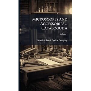 Microscopes and Accessories ... Catalogue A Microscopes and Accessories ... Catalogue A