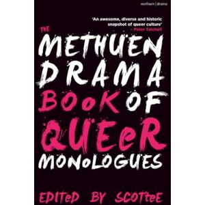 Methuen Drama Book of Queer Monologues, The Methuen Drama Book of Queer Monologues, The