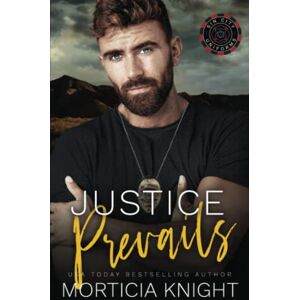 Knight, Morticia Justice Prevails: An MM Opposites Attract Romance (Sin City Uniforms) Knight, Morticia Justice Prevails: An MM Opposites Attract Romance (Sin City Uniforms)