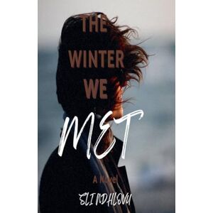 Ndhlovu, Sli The Winter We Met: 2 (Seasons of Love Quartet) Ndhlovu, Sli The Winter We Met: 2 (Seasons of Love Quartet)