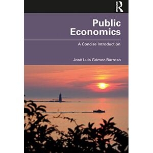 Gómez-Barroso, José Luis Public Economics: A Concise Introduction Gómez-Barroso, José Luis Public Economics: A Concise Introduction