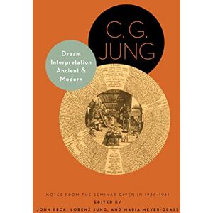 Jung, C. G. Dream Interpretation Ancient and Modern: Notes from the Seminar Given in 1936-1941 (Philemon Foundation Series): Notes from the Seminar Given in 1936–1941 Updated Edition (Bollingen Series): 9 Jung, C. G. Dream Interpretation Ancient and Modern: Notes from the Seminar Given in 1936-1941 (Philemon Foundation Series): Notes from the Seminar Given in 1936–1941 Updated Edition (Bollingen Series): 9