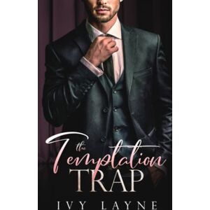 Layne, Ivy The Temptation Trap: Volume 3 (The Billionaire Club) Layne, Ivy The Temptation Trap: Volume 3 (The Billionaire Club)