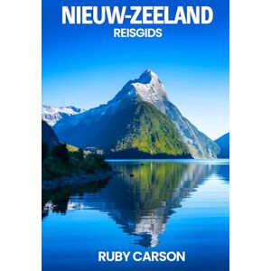 Carson, Ruby NIEUW-ZEELAND REISGIDS 2025 Carson, Ruby NIEUW-ZEELAND REISGIDS 2025