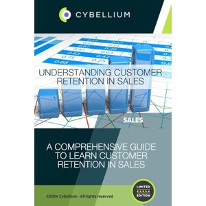 TM, Cybellium Understanding Customer Retention in Sales TM, Cybellium Understanding Customer Retention in Sales