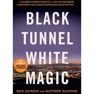 McGough, Matthew Black Tunnel, White Magic McGough, Matthew Black Tunnel, White Magic