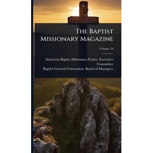 The Baptist Missionary Magazine The Baptist Missionary Magazine