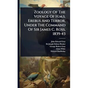 Gray, John Edward Zoology Of The Voyage Of H.m.s. Erebus And Terror, Under The Command Of Sir James C. Ross, 1839-43 Gray, John Edward Zoology Of The Voyage Of H.m.s. Erebus And Terror, Under The Command Of Sir James C. Ross, 1839-43