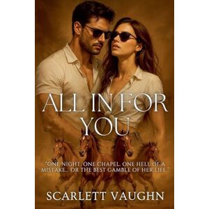 Vaughn, Scarlett All In for You Vaughn, Scarlett All In for You