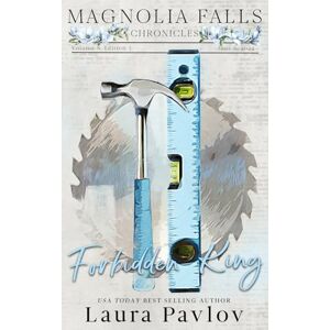 Pavlov, Laura Forbidden King: Special Edition Paperback (Magnolia Falls Series Special Edition) Pavlov, Laura Forbidden King: Special Edition Paperback (Magnolia Falls Series Special Edition)
