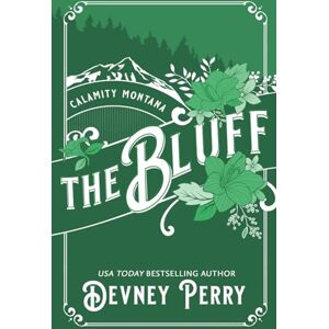 Perry, Devney The Bluff: Deluxe Edition (Calamity Montana) Perry, Devney The Bluff: Deluxe Edition (Calamity Montana)