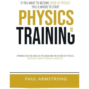 ARMSTRONG, MR PAUL PHYSICS TRAINING VI ARMSTRONG, MR PAUL PHYSICS TRAINING VI