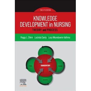 Chinn PhD RN FAAN, Peggy L. Knowledge Development in Nursing: Theory and Process Chinn PhD RN FAAN, Peggy L. Knowledge Development in Nursing: Theory and Process