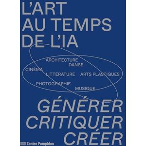 Collectif L'art au temps de l'IA: IRCAM Collectif L'art au temps de l'IA: IRCAM